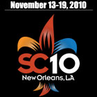 Supercomputing 2010 (SC10) | New Orleans, LA