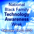 Black Family Technology Awareness Week 2010 | In partnership with BDPA, EMC2, IBM, Lockheed Martin, and the U.S. Navy